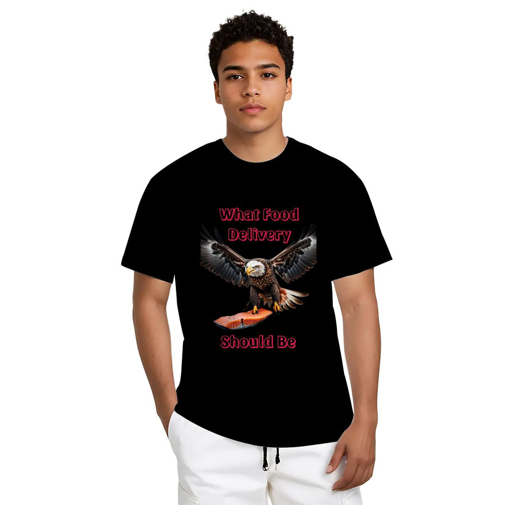 What food delivery should be - eagle graphic tee- humorous t shirt
