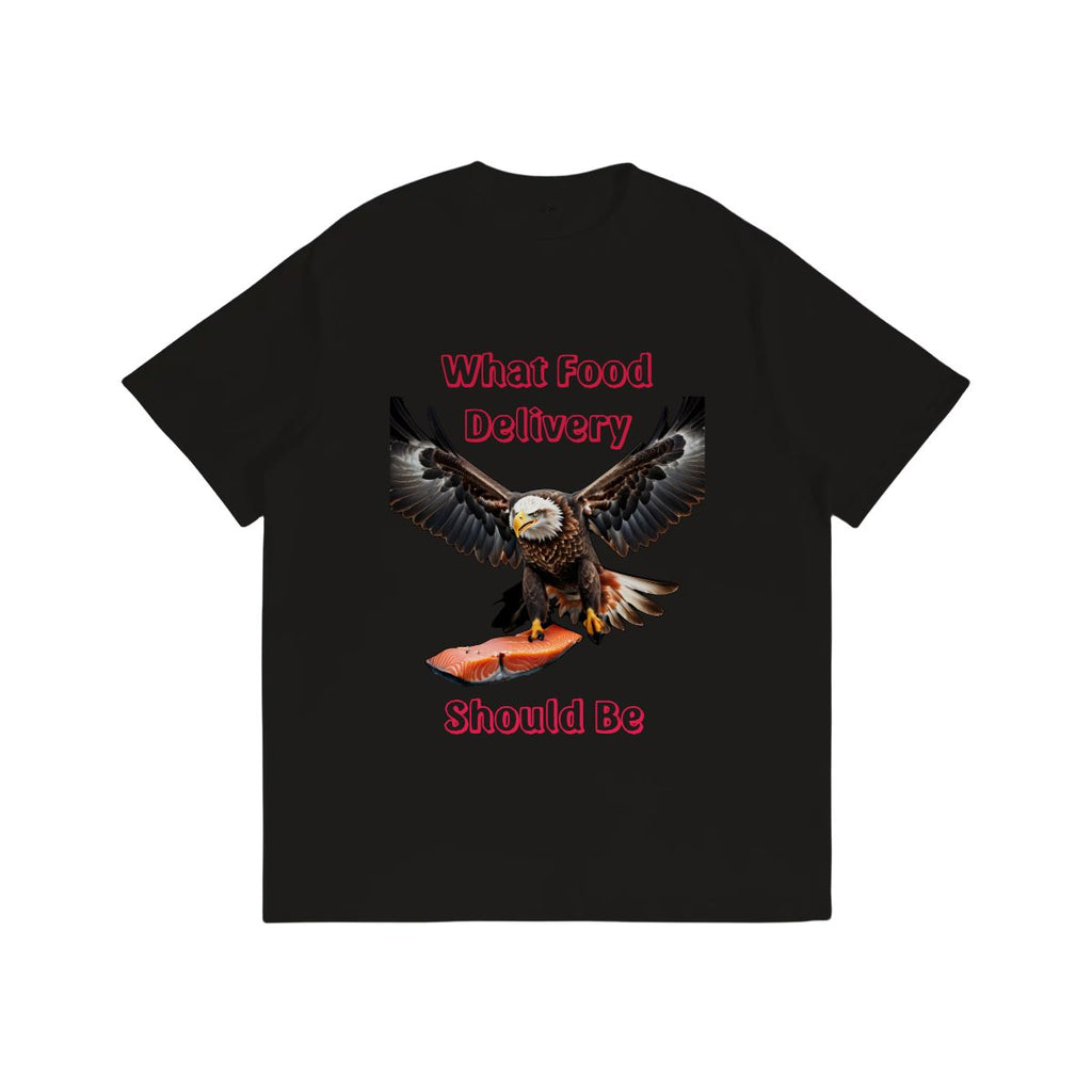 What food delivery should be - eagle graphic tee- humorous t shirt